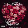 Next To You (Radio Edit) [Explicit]