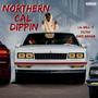 Northern Cali Dippin (feat. Lil Will-E & Duke Banga) [Explicit]