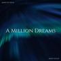 A million dreams