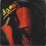 LIKE DAMN! (feat. Daishaun) [Explicit]