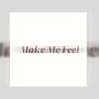 Make Me Feel (Explicit)