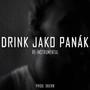 Drink jako panák (Remake)