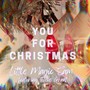 You For Christmas