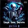 Laugh,Love,Survive (Explicit)