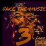 Face The Music 3 (Explicit)