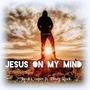 Jesus on my mind (feat. Petey Rock)