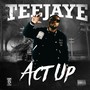 Act Up (Explicit)