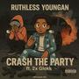 Crash the party (feat. 2x glokk) [Explicit]