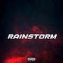 Rainstorm (Explicit)