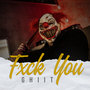 Fxck You (Explicit)