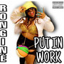 Put In Work (There She Go) [Explicit]