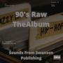 90's Raw The Album (Explicit)