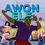 Awon Ele (Explicit)