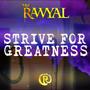 STRIVE FOR GREATNESS (Yal-Version)