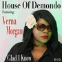 Glad I Know (feat. Verna Morgan)