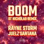 Boom (St Nicholas Remix) [Explicit]