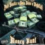 Money Hunt (feat. Sota Shine & Nightfall) [Explicit]