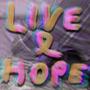 Live & Hope (Demos)