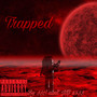 Trapped (Explicit)