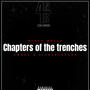 Chapters Of The Trenches (feat. Dmgee & 015 Baby Shane) [Explicit]