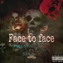 FACE TO FACE (feat. BIG MAN) [Explicit]