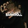 Bankroll (feat. Movie & Trouble Kidd) [Explicit]