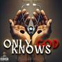 Only GOD Knows (Matthew 9:10-13)