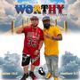 Worthy (feat. Tommy Chapa)