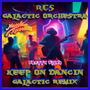 Keep On Dancin' (feat. Pretty Pink) [Galactic Remix]