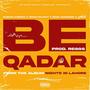 Beqadar (feat. BMC, Nauman, Sinan Rajput, Raza Manzoor & Reggs) [Explicit]