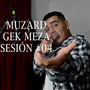 Muzard Sesión #4 (Explicit)