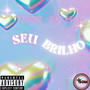 Seu Brilho (Explicit)