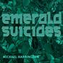 The Emerald Suicides
