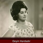 Deyin Hardadır