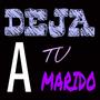 Deja a tu marido (reggaeton 2019) [Explicit]