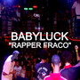 Rapper Fraco (Explicit)