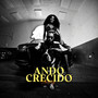 Ando Crecido (Explicit)