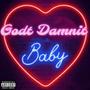 Godt damnit Baby (feat. Mont P) [Explicit]