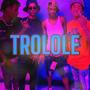 Trolo/Trolole (feat. Carlo Kalifa, Los Bubalu & Picua 30)