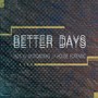 Better Days