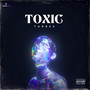 toxic (Explicit)