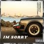 I'm Sorry (feat. TJMDAGREAT & Harald D Harry) [Explicit]