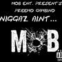 #NiggazAintMOB (Explicit)