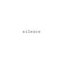 silence (Explicit)