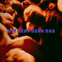 Wie geht denn das (Explicit)
