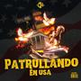 Patrullando En Usa (Explicit)