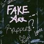 FAKE Rappers (F.A.R) [Explicit]