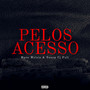 Pelos Acesso (Explicit)