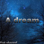 A Dream (Explicit)