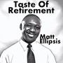 Taste of Retirement